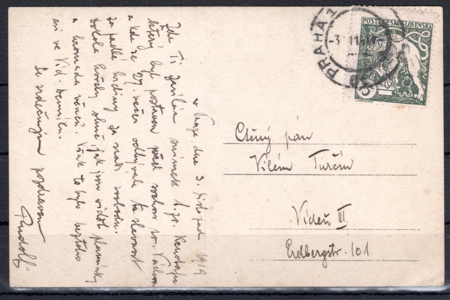 Pohlednice vyfrankovaná legionářskou známkou hodnoty 15 h zelená, adresováno do Vídně, odesláno dle platného tarifu pro tuzemsko, razítko PRAHA 1 s datem 3. XI. 1919 - poslední den platnosti
