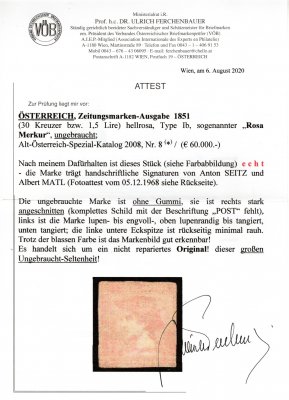 8,- RŮŽOVÝ  MERKUR ! rok vydání 1851 -  30 Kr, světle růžový - nerazítkovaný, neupotřebený,  tzv. Růžový Merkur, dobře zřetelný obraz známky, nereparovaná , těsné střihy a  zastřižená do obrazu známky -  známka je zkoušena a  má dva atesty pravosti, Atest Matl z roku 1968 a nový Atest Ferchenbauer z roku 2020. ,  katalog pro x  120 000,- Euro( rakouský katalog 2020 )  - Jedinečná příležitost získat jednu z největších evropských klasických známek, růžový merkur patří k nejvýznamějším známkám použitých  na našem území  ! výskyt těchto známek je opravdu  zcela minimální ! 