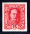 Rakousko ( Pč 1919 83 - 89 + nevydané )   - Mi. 190 U, císař Franz Josef, 15 H červená, nezoubkovaná (použito pro revoluční přetisky)